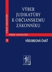 Kniha: Výber judikatúry k Občianskemu zákonníku, 1. časťautor neuvedený