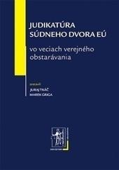 Kniha: Judikatúra SDEÚ vo veciach verejného obstaravania - Juraj Tkáč