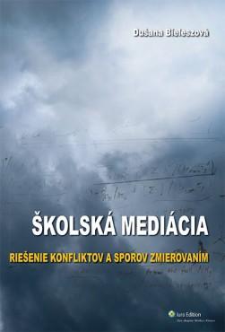 Kniha: Školská mediácia - Dušana Bieleszová