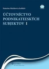 Kniha: Účtovníctvo podnikateľských subjektov I - Katarína Máziková