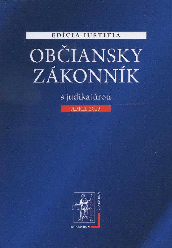 Kniha: Občiansky zákonník s judikatúrou apríl 2013autor neuvedený