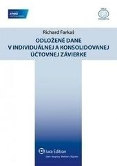Kniha: Odložené dane v individuálnej a konsolidovanej účtovnej závierke - Richard Farkaš