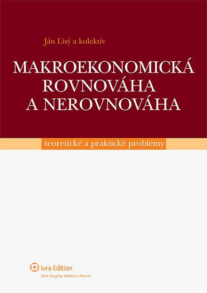 Kniha: Makroekonomická rovnováha a nerovnováha - Ján Lisý a kolektív