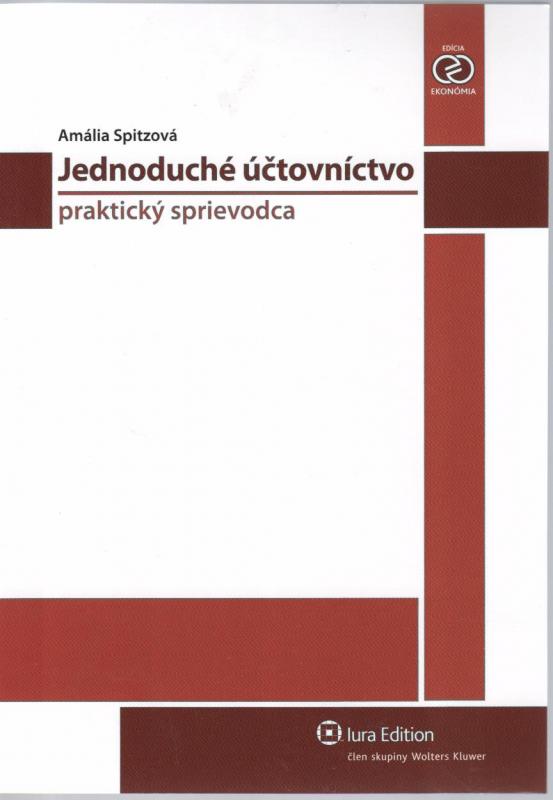 Kniha: Jednoduché účtovníctvo - praktický sprievodca - Amália Spitzová