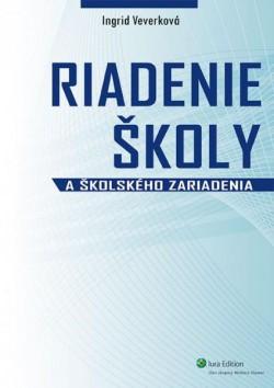 Kniha: Riadenie školy a školského zariadenia - Ingrid Veverková