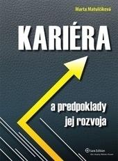 Kariéra a predpoklady jej rozvoja