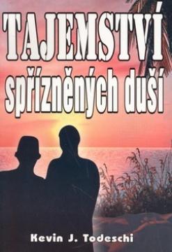 Kniha: Tajemství spřízněných duší - Kevin J. Todeschi