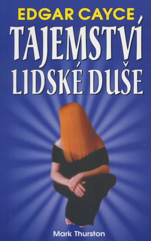 Kniha: Tajemství lidské duše - Mark Thurston