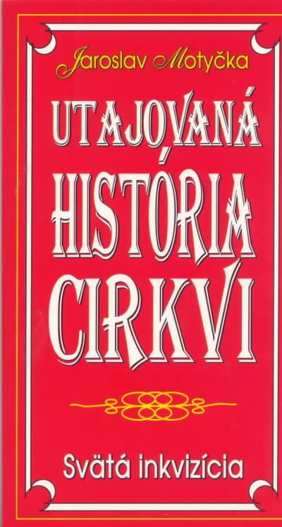 Kniha: Utajovaná história cirkvi - Motyčka Jaroslav