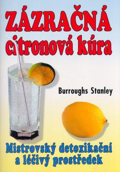 Kniha: Zázračná citrónová kúra - Stanley Burroughs