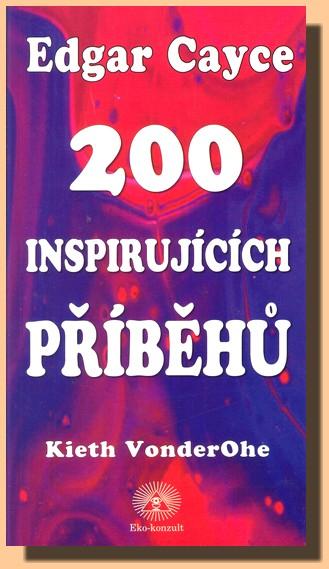 Kniha: 200 inspirujících příběhů - Edgar Cayce
