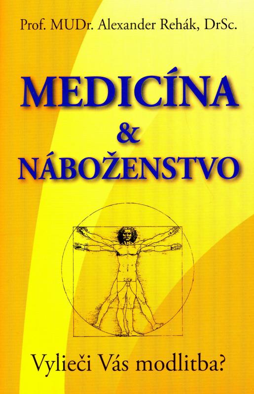 Kniha: Medicína a náboženstvo - Alexander Rehák