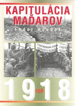 Kniha: Kapitulácia Maďarov - Fedor Houdek