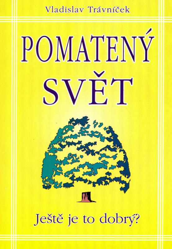 Kniha: Pomatený svět - Vladislav Trávníček