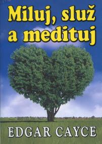 Miluj, služ a medituj