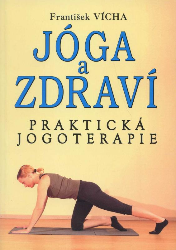 Kniha: Jóga a zdraví - František Vícha