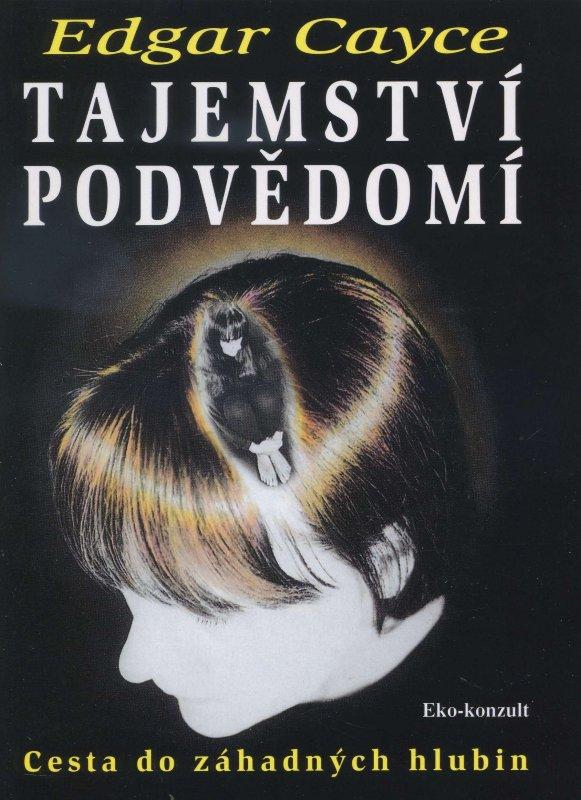 Kniha: Tajemství podvědomí - Edgar Cayce