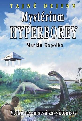 Kniha: Mystérium hyperborey - Marián Kapolka