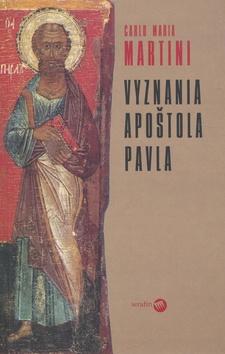 Kniha: Vyznania apoštola Pavla - Carlo Maria Martini