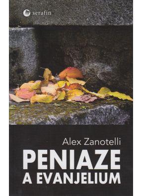 Kniha: Peniaze a evanjelium - Alex Zanotelli