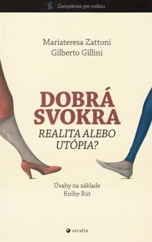 Kniha: Dobrá svokra - Mariateresa Zattoni