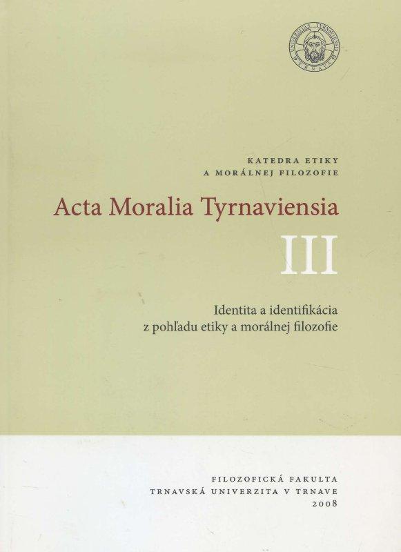 Kniha: Acta Moralia Tyrnaviensia III - Ladislav Tkáčik