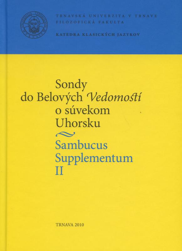 Kniha: Sambucus Supplementum II. Sondy do Belových Vedomostí o súvekom Uhorsku - E. Juríková