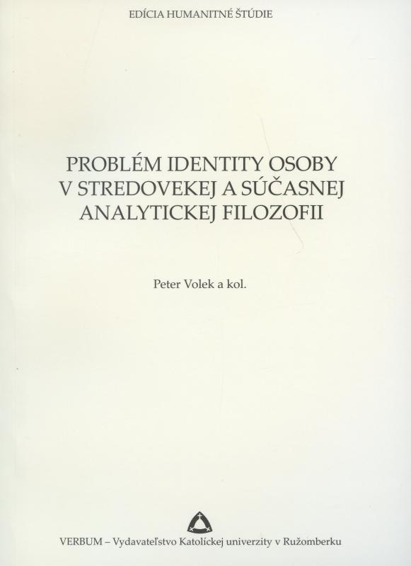 Kniha: Problém identity osoby v stredovekej a súčasnej analytickej filozofii - Peter Volek a kol.