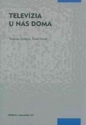 Kniha: Televízia u nás doma - Tadeusz Zasepa