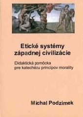 Kniha: Etické systémy západnej civilizácie - Michal Podzimek