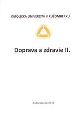 Kniha: Doprava a zdravie II. - Mária Gážiová