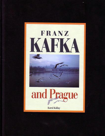 Kniha: Franz Kafka and Prague - Kállay Karol