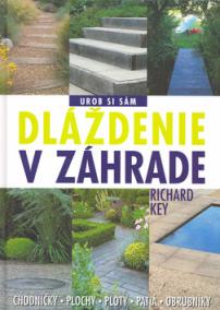 Dláždenie v záhrade - urob si sám