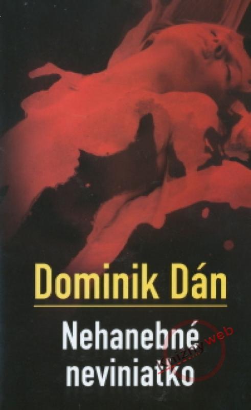 Kniha: Nehanebné neviniatko - Dán Dominik