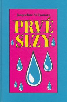 Kniha: Prvé slzy - Jacqueline Wilsonová