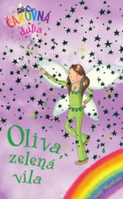 Oliva, zelená víla - Čarovná dúha
