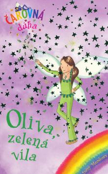 Kniha: Oliva, zelená víla - Čarovná dúha - Daisy Meadows