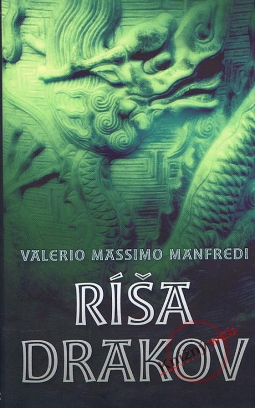Kniha: Ríša drakov - Manfredi Valerio Massimo