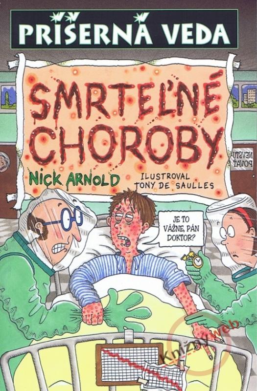 Kniha: Smrteľné choroby - Arnold Nick