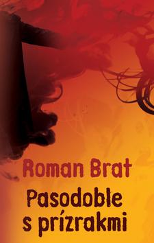 Kniha: Pasodoble s prízrakmi - Brat Roman