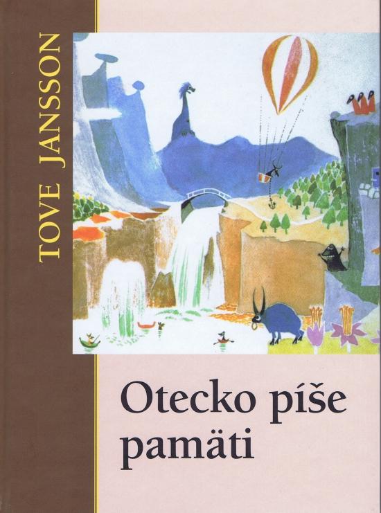 Kniha: Otecko píše pamäti - Janssonová Tove