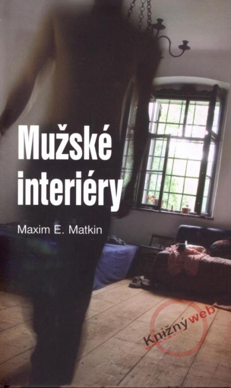 Kniha: Mužské interiéry - Matkin Maxim E.