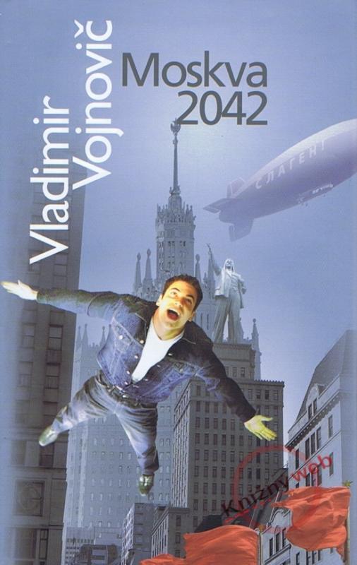 Kniha: Moskva 2042 - Vojnovič Vladimir