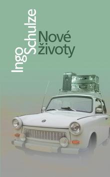 Kniha: Nové životy - Schulze Ingo