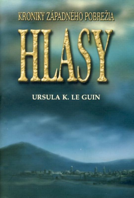 Kniha: Hlasy - Kroniky západného pobrežia 2 - Guin Ursula K. Le