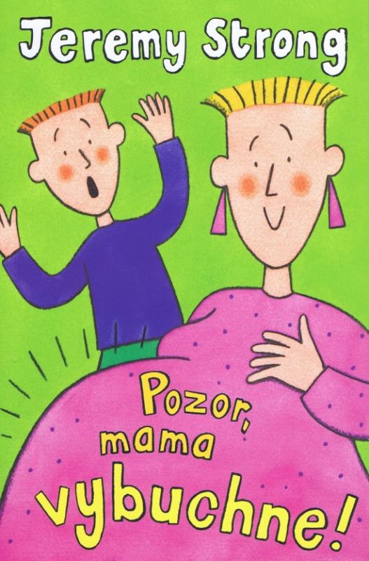 Kniha: Pozor mama vybuchne! - Strong Jeremy