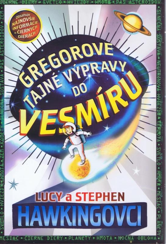 Kniha: Gregorove tajné výpravy do vesmíru - Hawking, Hawking Stephen, Lucy