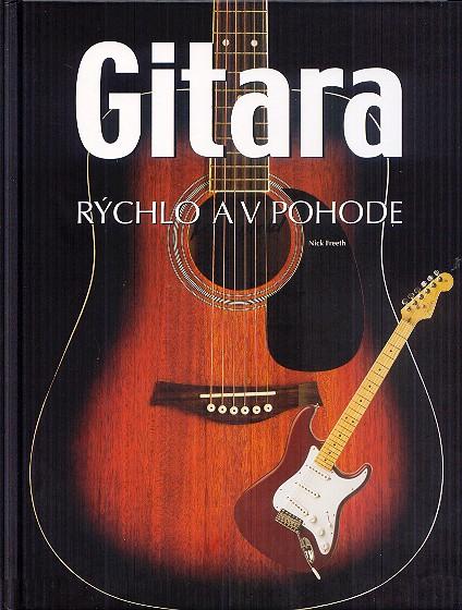 Kniha: Gitara - Rýchlo a v pohode - Nick Freeth