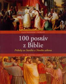 100 postáv z Biblie - Príbehy zo Starého a Nového zákona