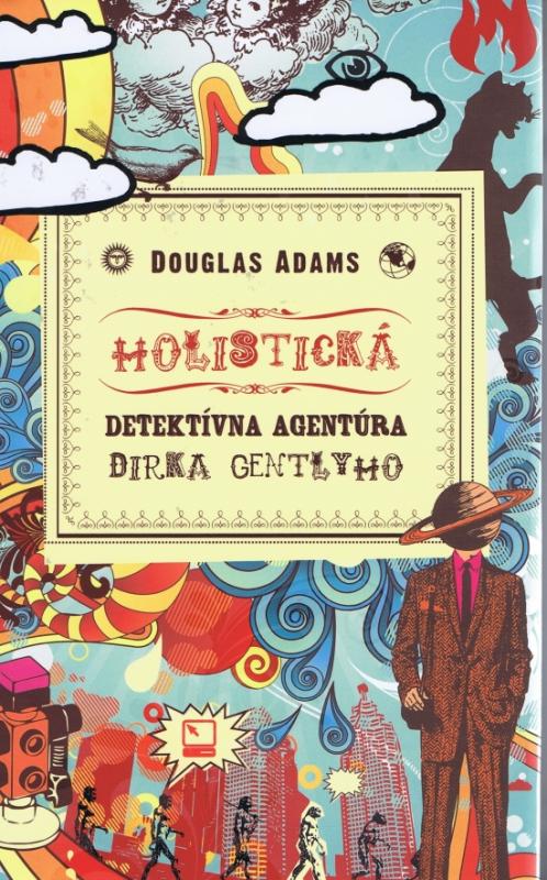Kniha: Holistická detektívna agentúra Dirka Gentlyho - Adam Douglas